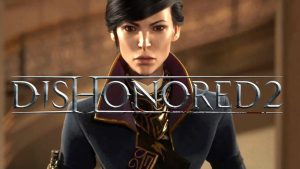 Dishonored 2 Launch Trailer