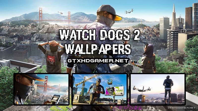 Watch Dogs 2 Wallpaper (24 In 1) Download 1920 X 1080 HD