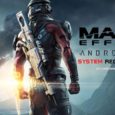 Mass Effect Andromeda System Requirements